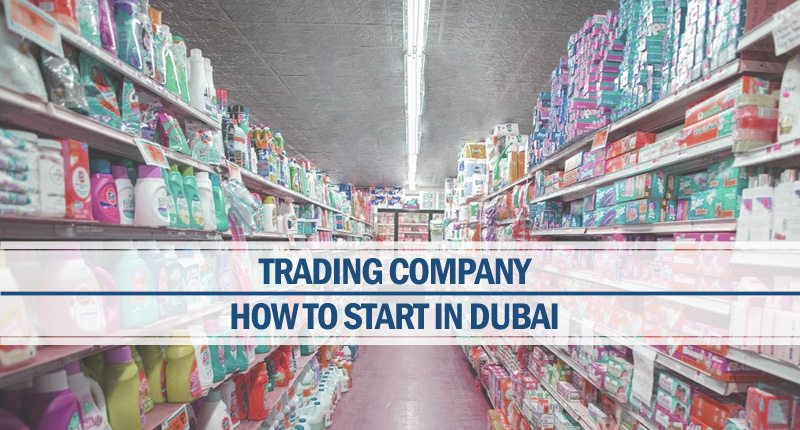 How to start trading company in dubai