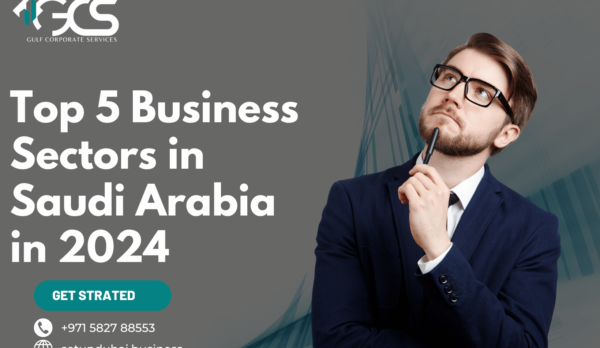 Top 5 Business Sectors in Saudi Arabia in 2024