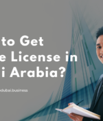 How to Get Trade License in Saudi Arabia?