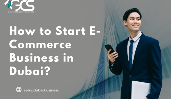 How to Start E-Commerce Business in Dubai?