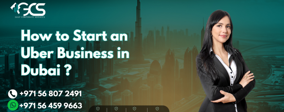 How to Start an Uber Business in Dubai