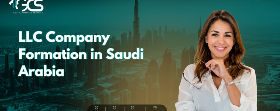 LLC Company Formation in Saudi Arabia