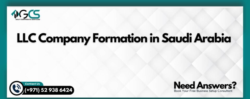 LLC Company Formation in Saudi Arabia