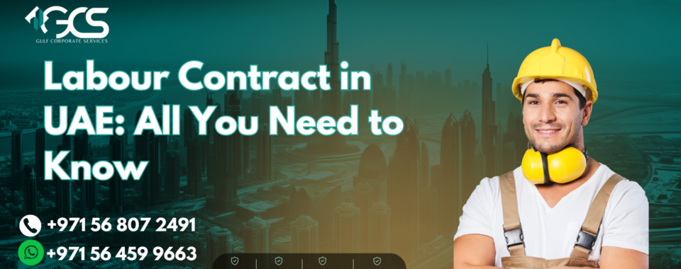 Labour Contract in UAE: All You Need to Know