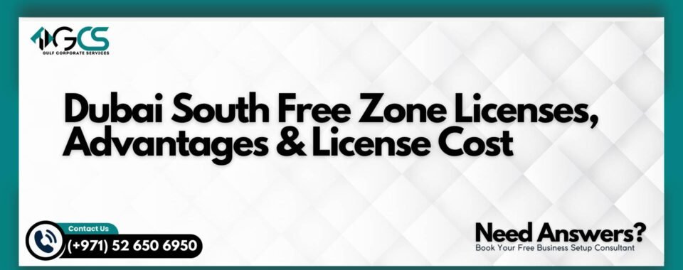 Dubai South Free Zone Licenses, Advantages & License Cost