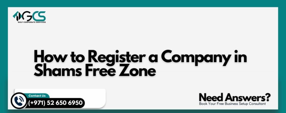 How to Register a Company in Shams Free Zone