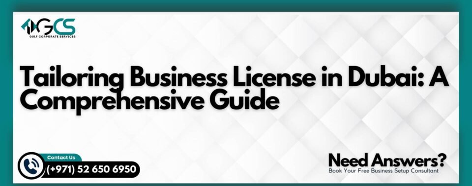 Tailoring Business License in Dubai: A Comprehensive Guide