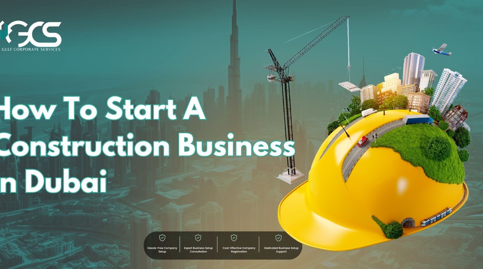 How To Start A Construction Business In Dubai