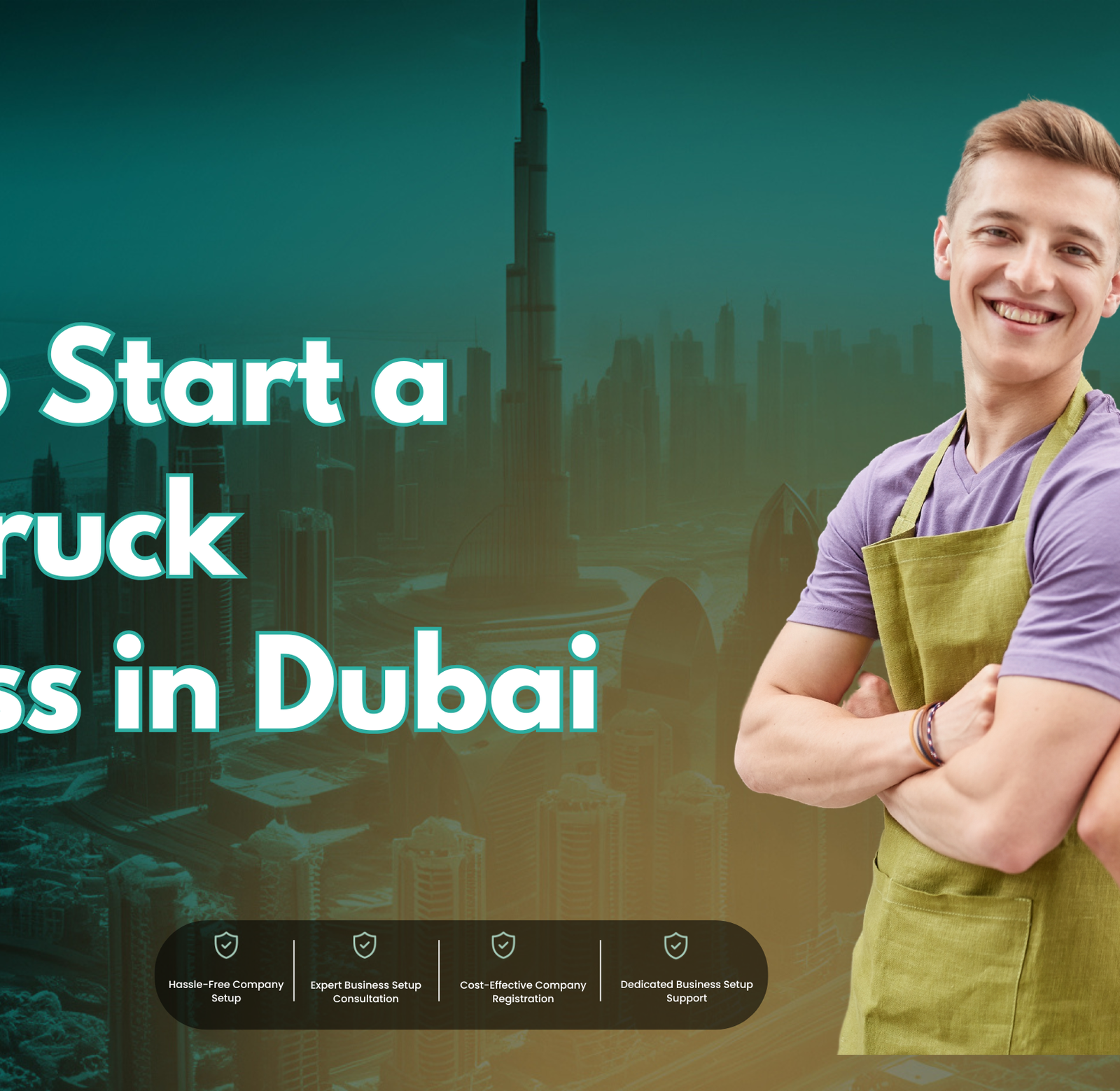 How to Start a Food Truck Business in Dubai