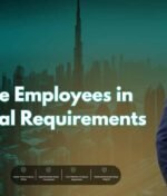 How to Hire Employees in Dubai: Legal Requirements