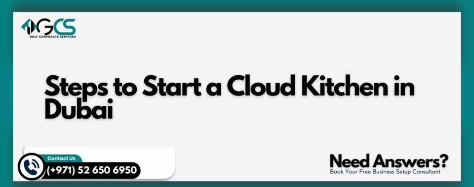 Steps to Start a Cloud Kitchen in Dubai