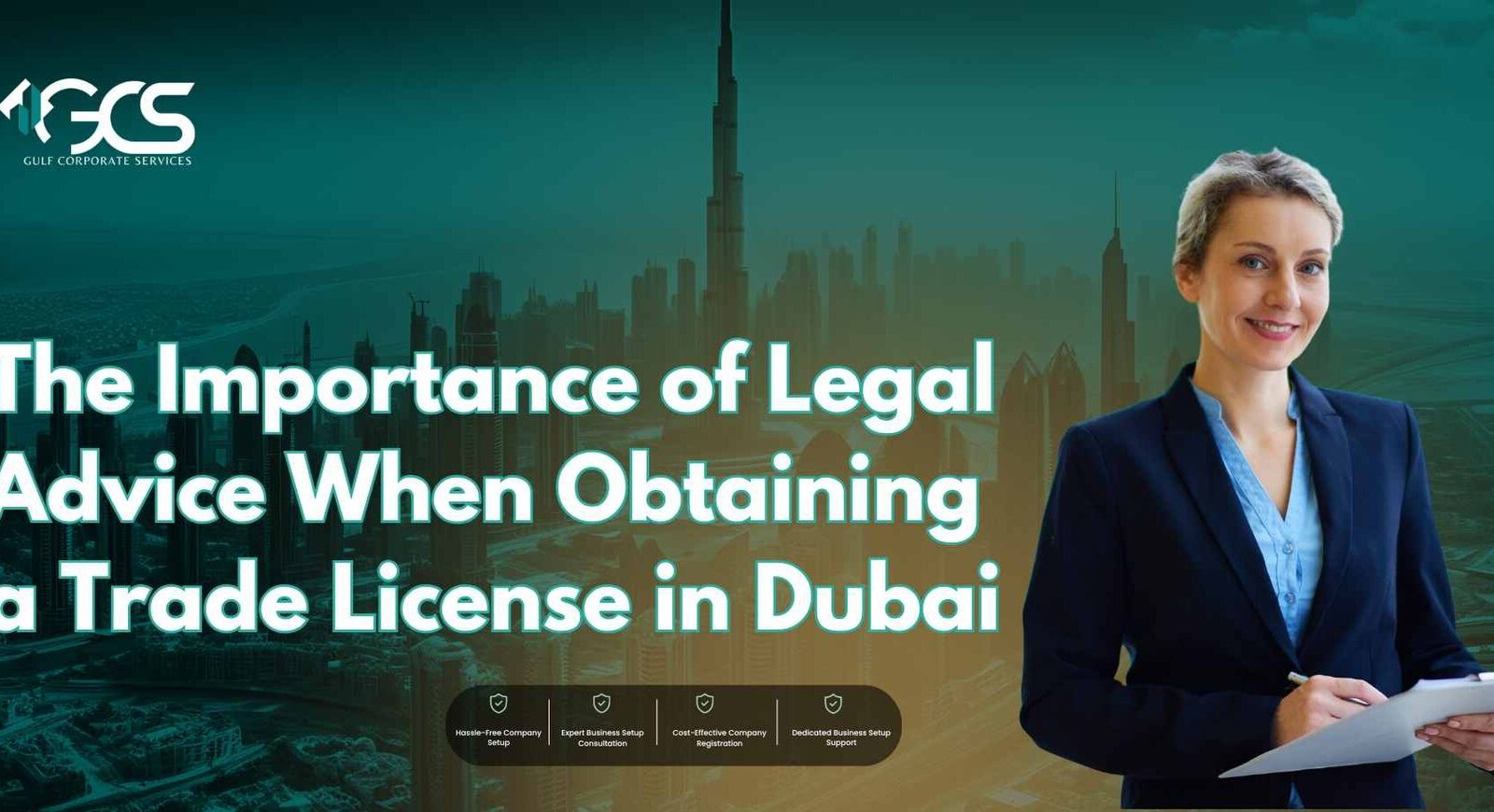 The Importance of Legal Advice When Obtaining a Trade License in Dubai