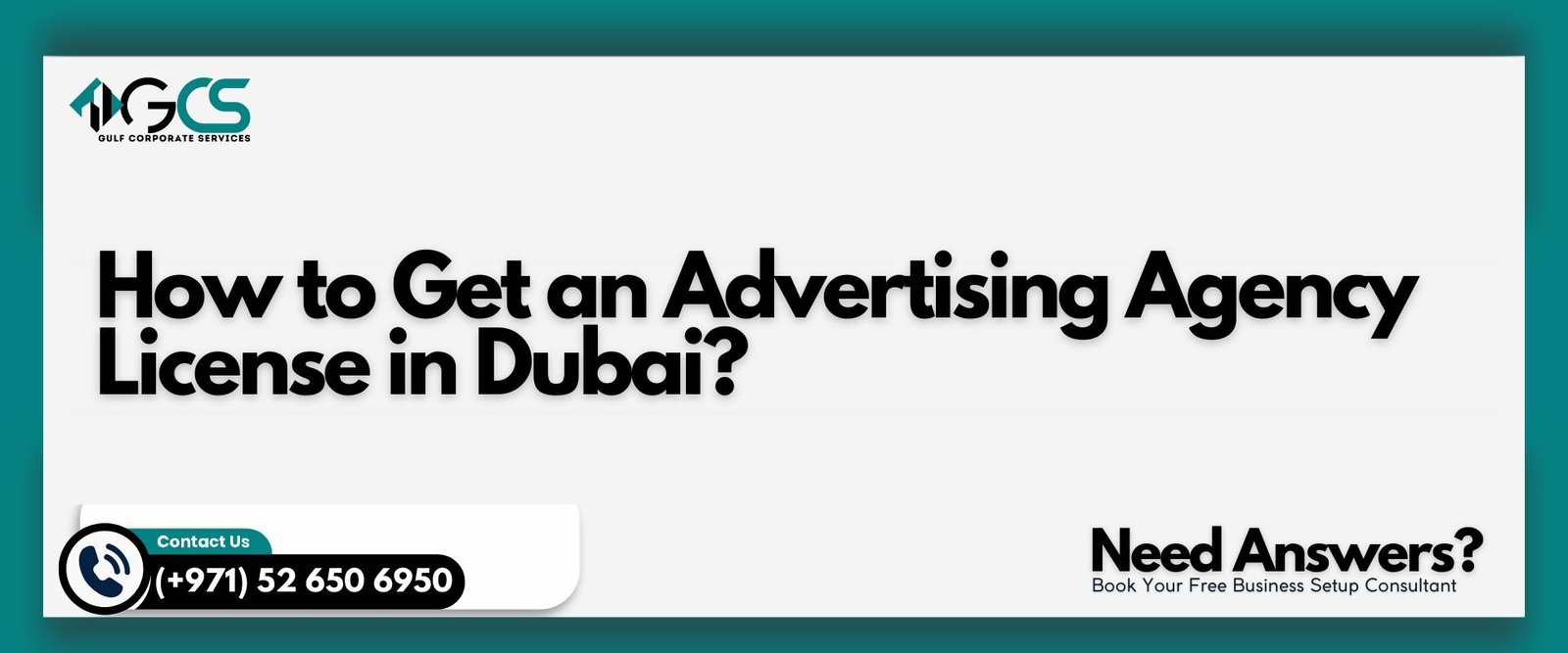 How to Get an Advertising Agency License in Dubai? | GCS Group
