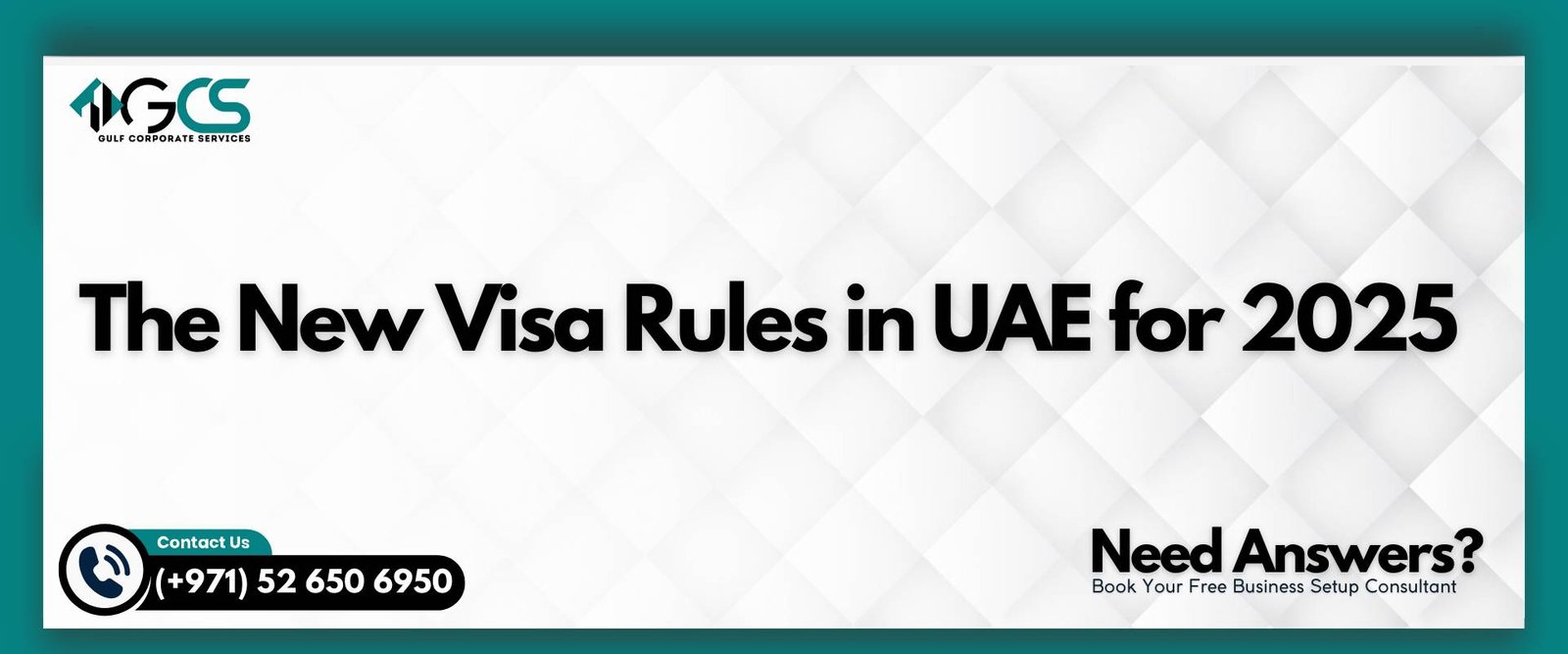 The New Visa Rules in UAE for 2025 | GCS Group