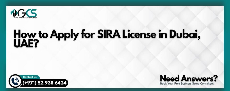 How to Apply for SIRA License in Dubai, UAE?
