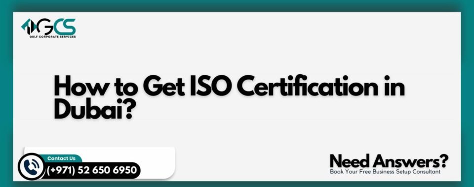 How to Get ISO Certification in Dubai?