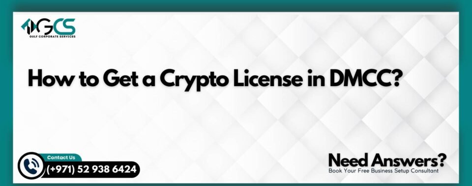 How to Get a Crypto License in DMCC?