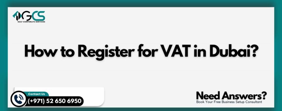 How to Register for VAT in Dubai?