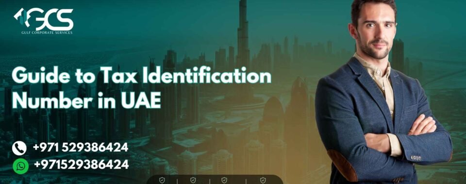 Guide to Tax Identification Number in UAE