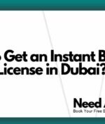 How To Get an Instant Business License in Dubai?