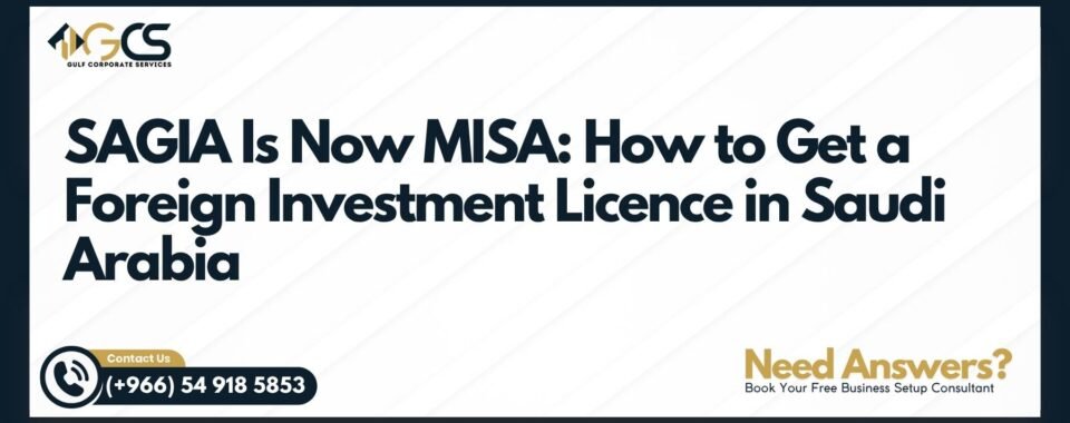 How to Get a Foreign Investment Licence in Saudi Arabia