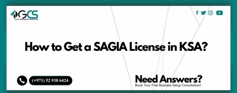 How to Get a SAGIA License in KSA?