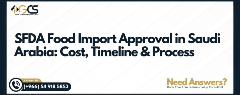 Food Import Approval in Saudi Arabia