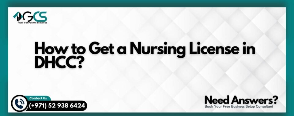 How to Get a Nursing License in DHCC?