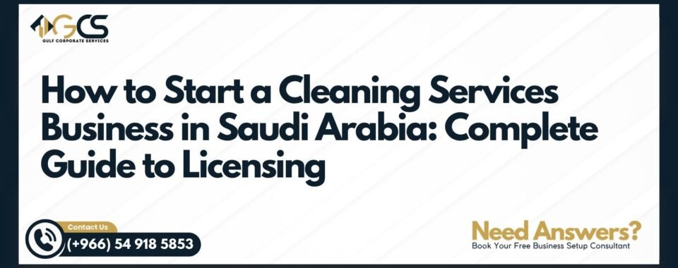 How to Start a Cleaning Services Business in Saudi Arabia