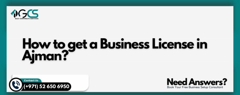 How to get a Business License in Ajman?