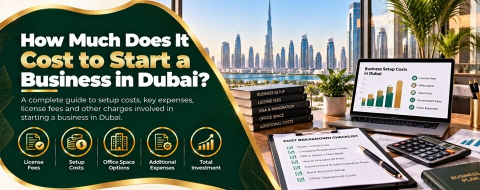 Cost to Start a Business in Dubai in dubai guide