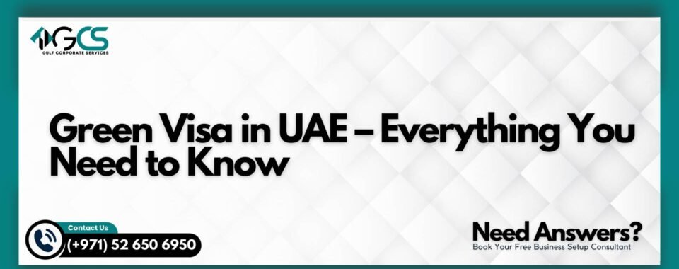 Green Visa in UAE – Everything You Need to Know