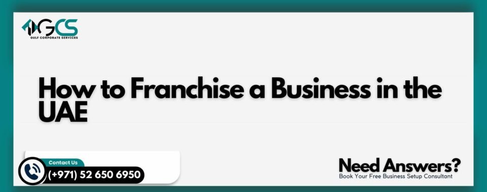 How to Franchise a Business in the UAE