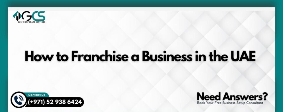 How to Franchise a Business in the UAE