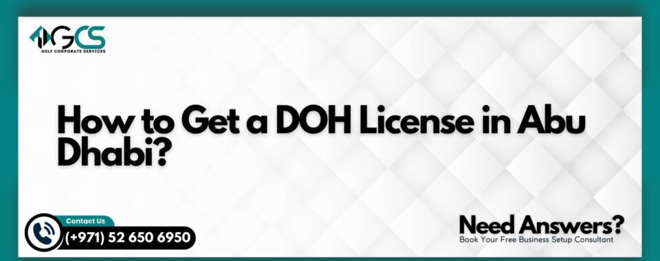 How to Get a DOH License in Abu Dhabi?