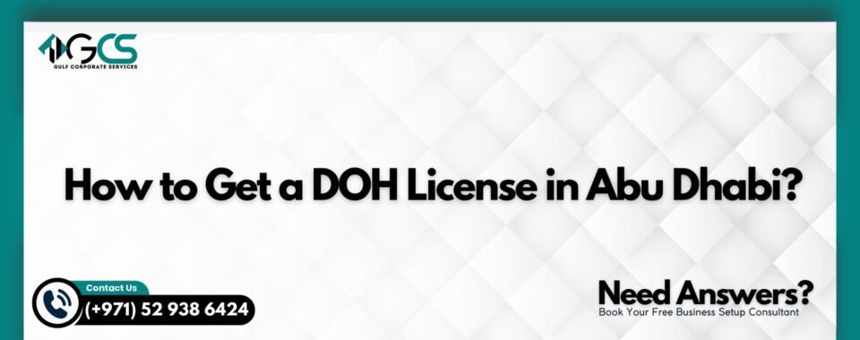 How to Get a DOH License in Abu Dhabi?