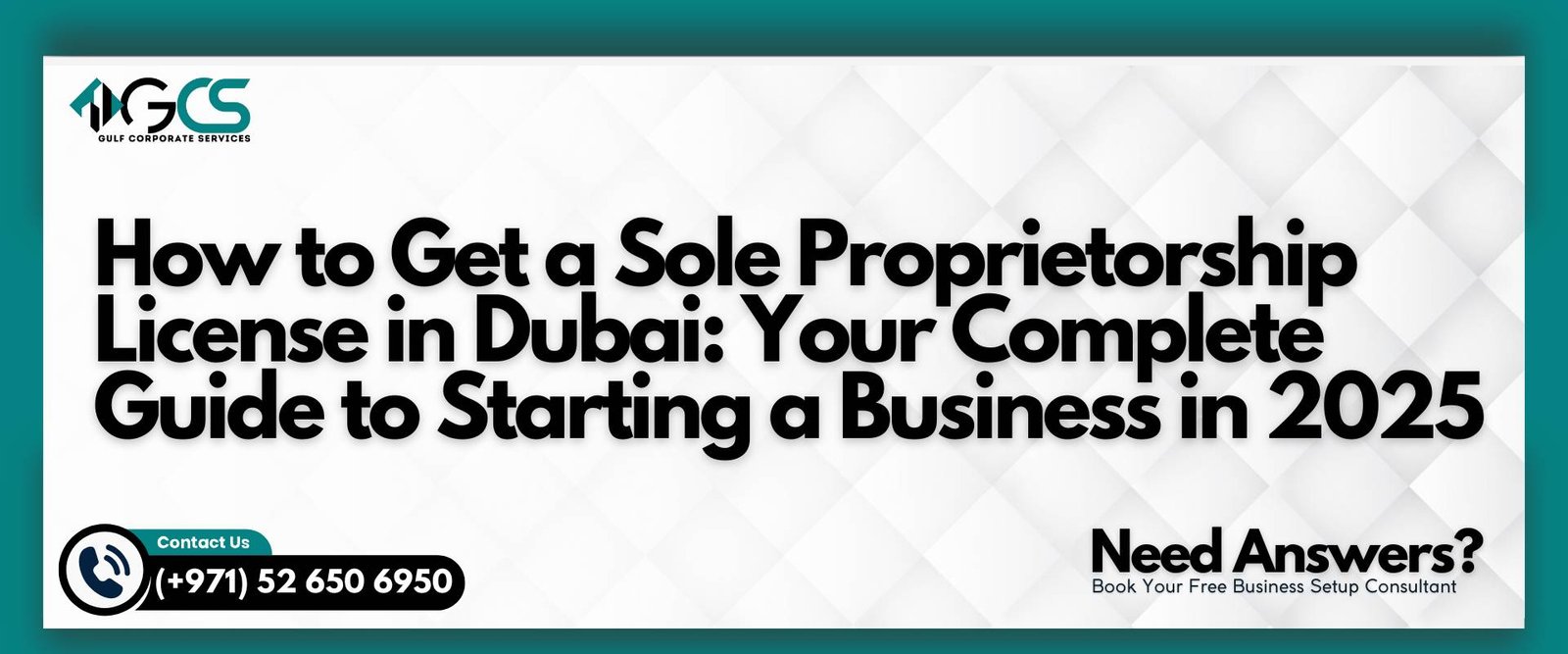How to Get a Sole Proprietorship License in Dubai | Gulf Corporate Services