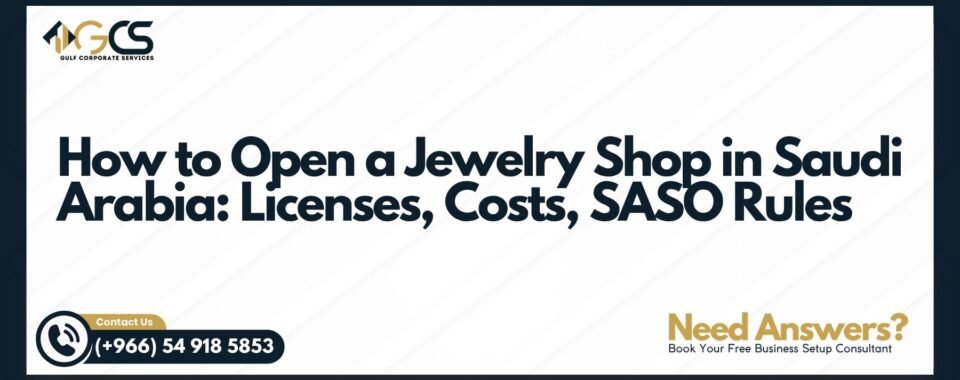 How to Open a Jewelry Shop in Saudi Arabia