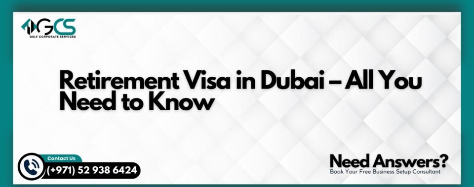 Retirement Visa in Dubai