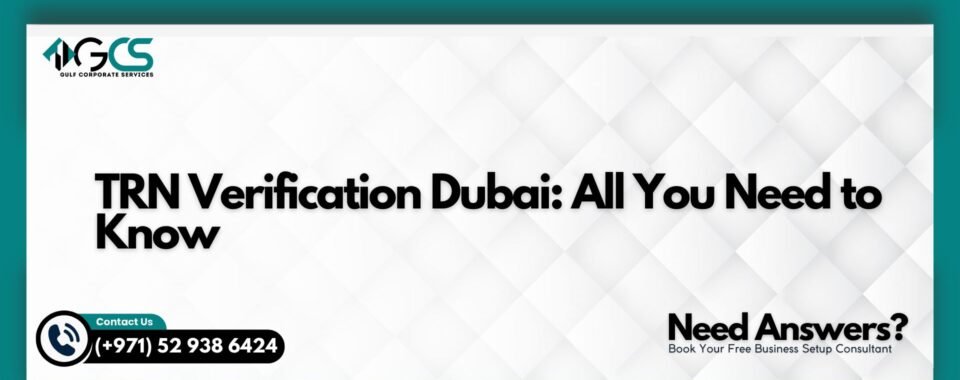 TRN Verification Dubai
