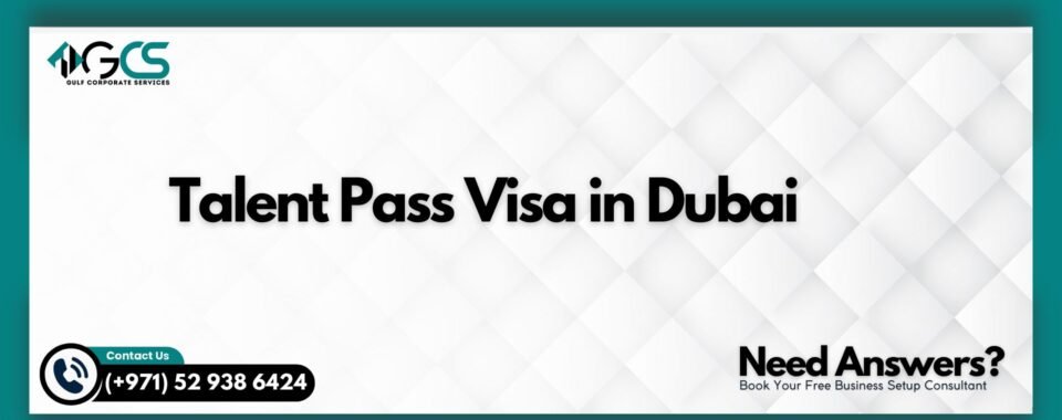 Talent Pass Visa in Dubai