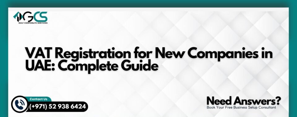 VAT Registration for New Companies in UAE