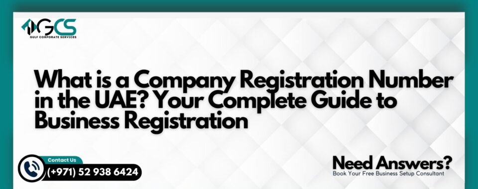 What is a Company Registration Number in the UAE?