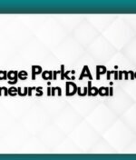 Business Village Park: A Prime Destination for Entrepreneurs in Dubai