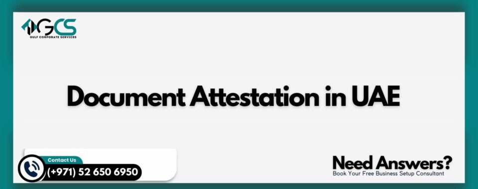 Document Attestation in UAE