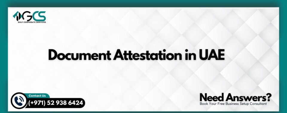 Document Attestation in UAE