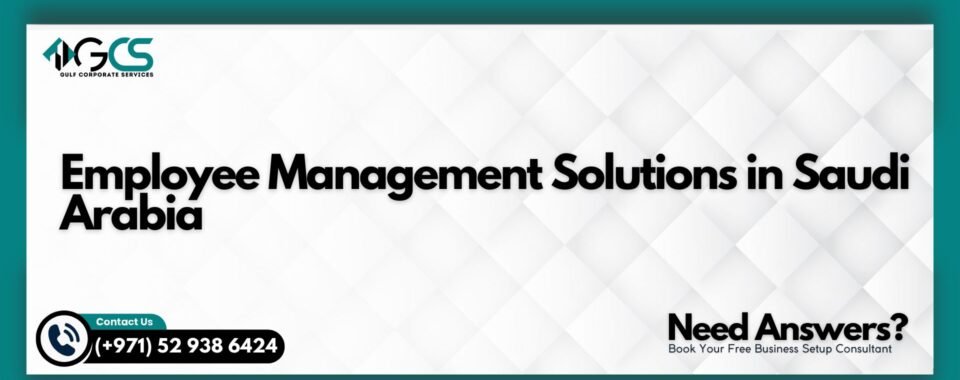 Employee Management Solutions in Saudi Arabia
