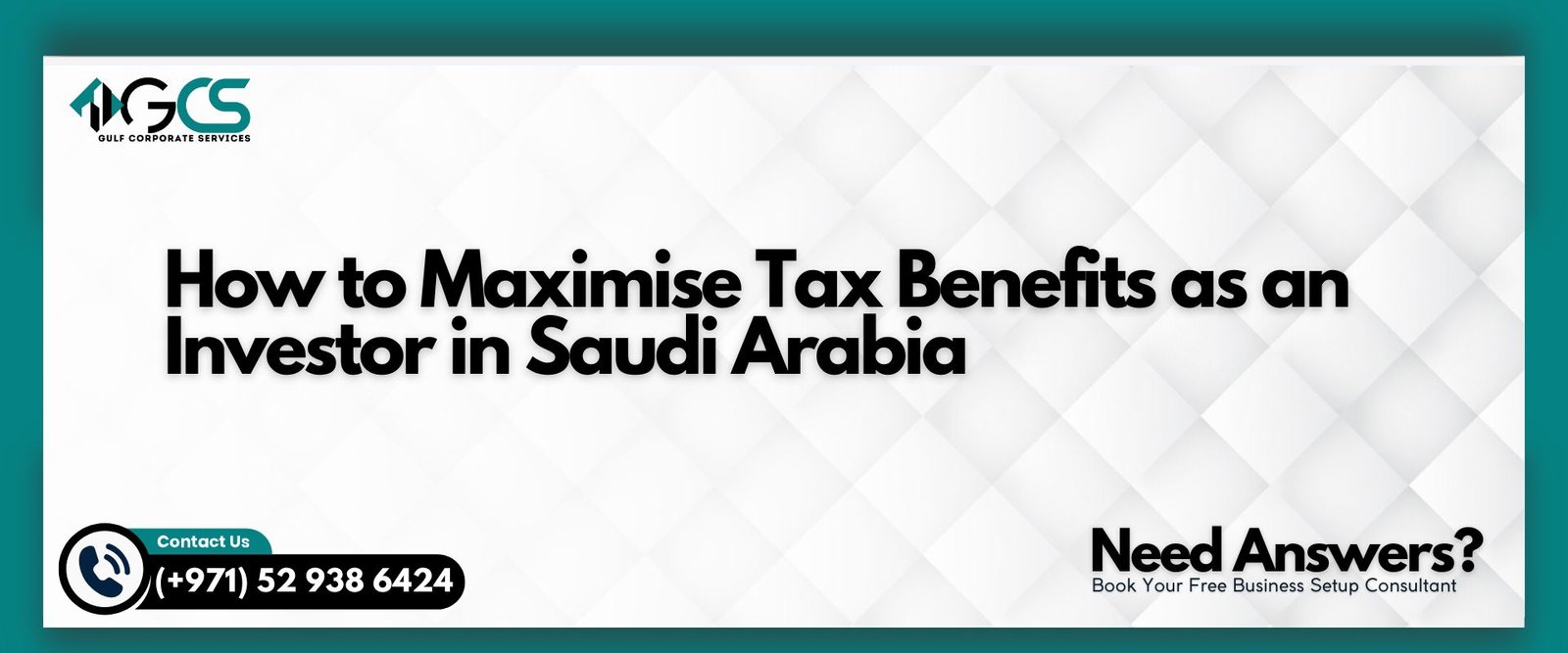 How to Maximise Tax Benefits as an Investor in Saudi Arabia