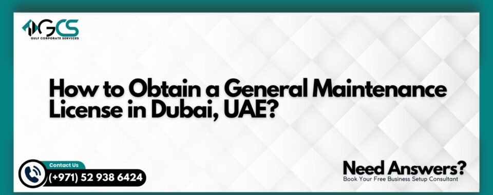 General Maintenance License in Dubai, UAE