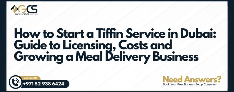How to Start a Tiffin Service in Dubai